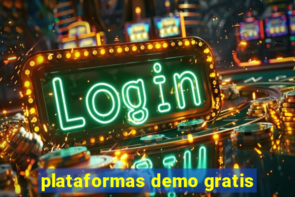 plataformas demo gratis